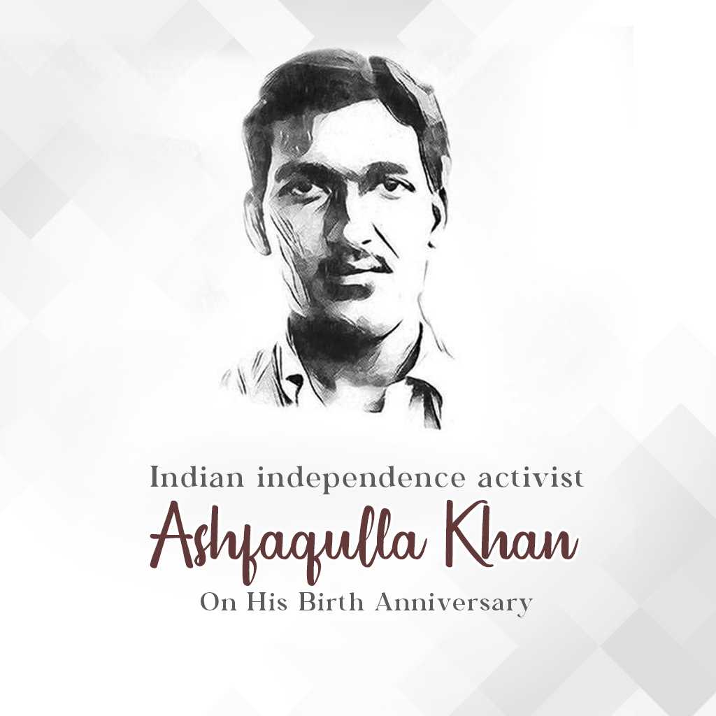 Ashfaqulla Khan Birth Anniversary