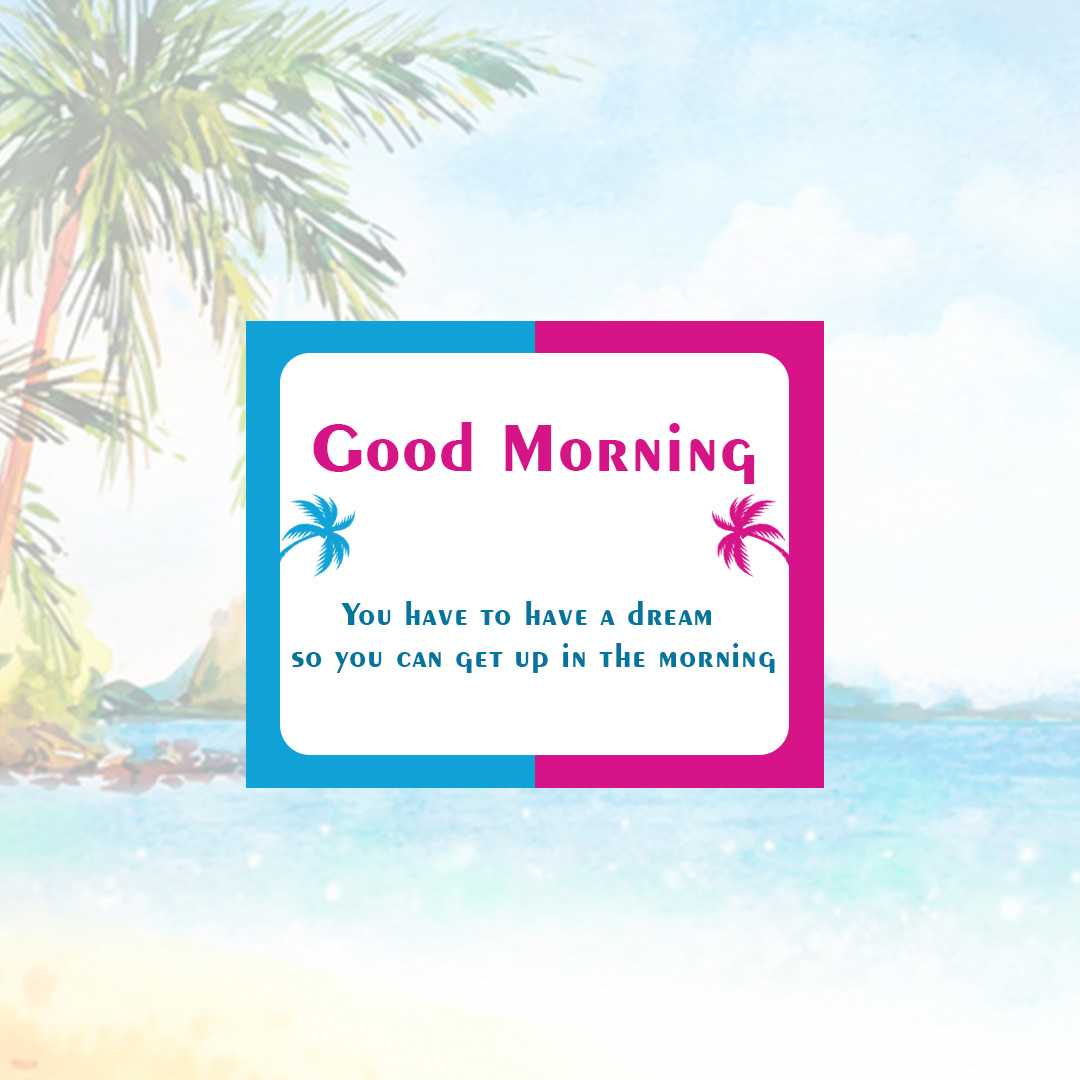 Good Morning